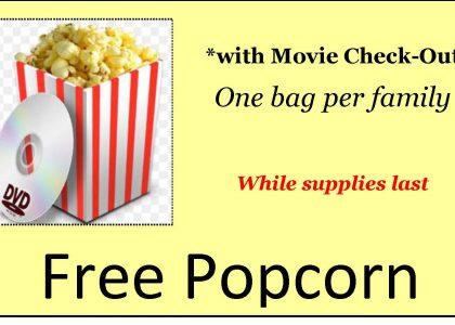 FREE Popcorn at Powers Memorial Library